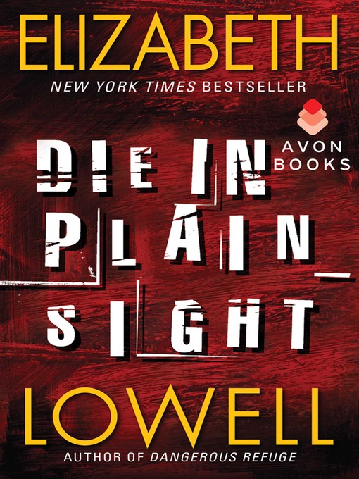 Title details for Die in Plain Sight by Elizabeth Lowell - Available